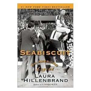   Seabiscuit: An American Legend by Laura Hillenbrand: Undefined: Books