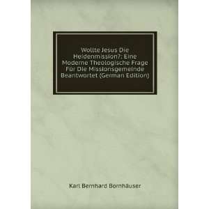   Beantwortet (German Edition): Karl Bernhard BornhÃ¤user: Books