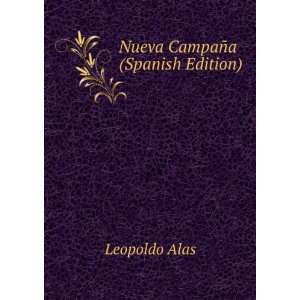  Nueva CampaÃ±a (Spanish Edition) Leopoldo Alas Books
