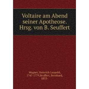  am Abend seiner Apotheose. Hrsg. von B. Seuffert: Heinrich Leopold 