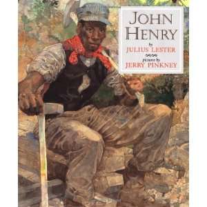   : John Henry (Caldecott Honor Book) [Hardcover]: Julius Lester: Books
