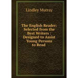    Designed to Assist Young Persons to Read . Lindley Murray Books