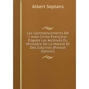   De La Marine Et Des Colonies (French Edition) Albert Septans Books