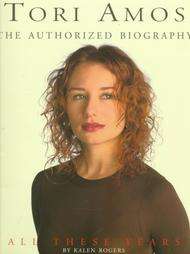 Tori Amos All These Years  The Authorized Illustrated Biography by 
