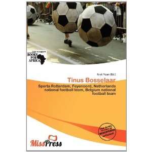  Tinus Bosselaar (9786200717726) Niek Yoan Books