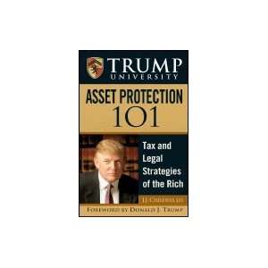 Trump University Asset Protection 101 Tax & Legal Strategies of the 