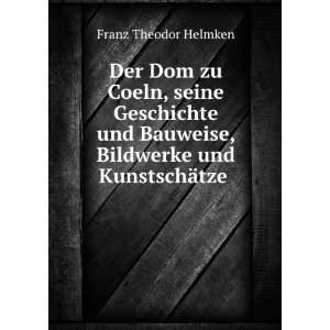   KunstschÃ¤tze: Ein FÃ¼hrer FÃ¼r Die Besucher (German Edition