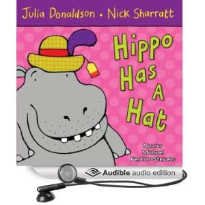  Hippo Has a Hat (Audible Audio Edition) Julia Donaldson 