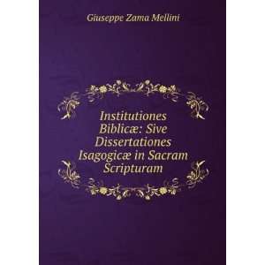  Institutiones BiblicÃ¦: Sive Dissertationes IsagogicÃ 