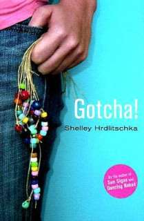 BARNES & NOBLE  Gotcha! by Shelley Hrdlitschka, Orca Book Publishers 