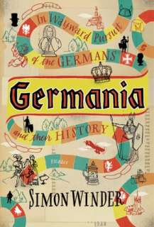   of the Germans and Their History by Simon Winder, Picador  Paperback