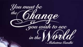 You Must be theChange Gandhi Vinyl Wall Lettering Decal  