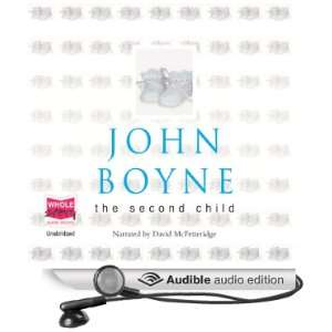  The Second Child (Audible Audio Edition) John Boyne 