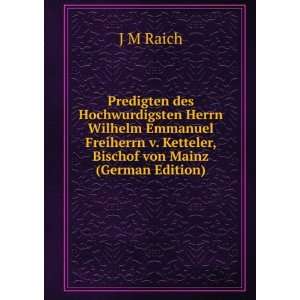   Bischof von Mainz (German Edition) (9785876632319): J M Raich: Books