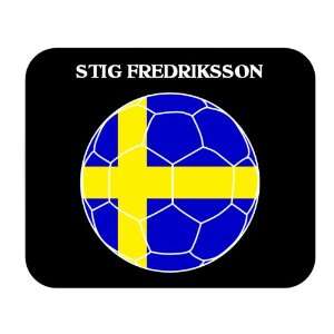  Stig Fredriksson (Sweden) Soccer Mouse Pad Everything 