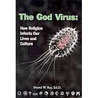 NEW The God Virus How Religion Infects Our Lives and C
