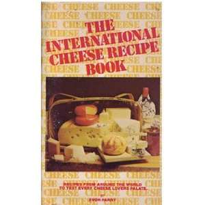  The International Cheese Recipe Book: Evor Parry: Books
