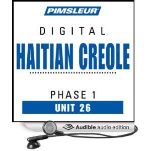 Haitian Creole Phase 1, Unit 26: Learn to Speak and Understand Haitian 