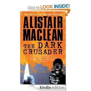 The Dark Crusader Alistair MacLean  Kindle Store