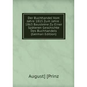   teren Geschichte Des Buchhandels (German Edition): August] [Prinz