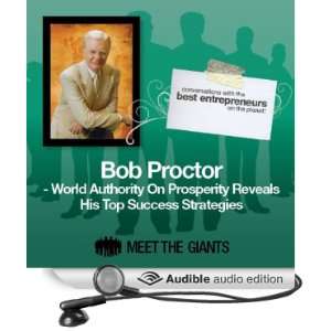 Bob Proctor   World Authority on Prosperity Conversations with the 