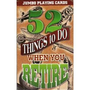  52 Things to Do When You Retire Jumbo Playing Cards Toys 