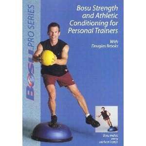 Bosu Strength and Athletic Conditioning for Personal Trainers with 