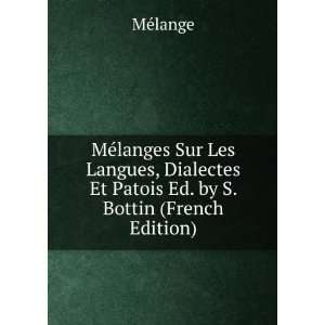   Et Patois Ed. by S. Bottin (French Edition) MÃ©lange Books