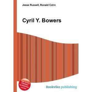  Cyril Y. Bowers Ronald Cohn Jesse Russell Books