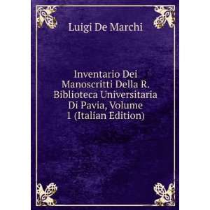   Pavia, Volume 1 (Italian Edition): Luigi De Marchi:  Books