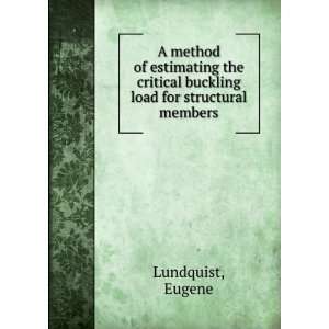   critical buckling load for structural members Eugene Lundquist Books