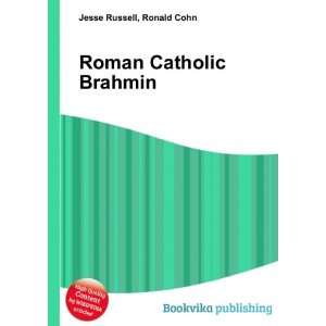 Roman Catholic Brahmin Ronald Cohn Jesse Russell  Books