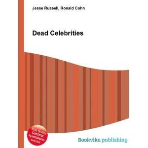  Dead Celebrities Ronald Cohn Jesse Russell Books