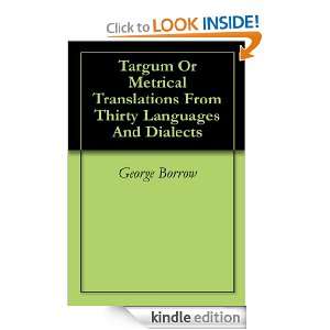 Targum Or Metrical Translations From Thirty Languages And Dialects 