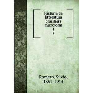  Historia da litteratura brasileira microform. 1 SÃ­lvio 