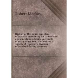   division of Scotland during the most Robert Mackay  Books