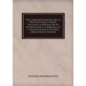   Vrayes & Fausses IdÃ©es (French Edition): Nicolas Malebranche: Books