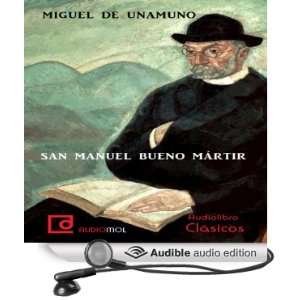  San Manuel Bueno Martir (Audible Audio Edition) Miguel de 