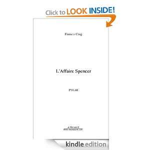 Affaire Spencer (French Edition): Francis Creg:  Kindle 