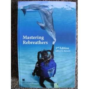  Mastering Rebreathers, 2nd Edition   Hard Cover Cell 