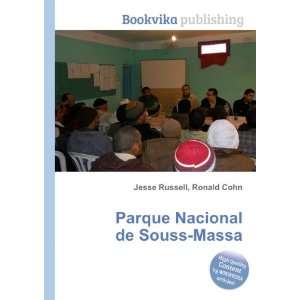    Parque Nacional de Souss Massa: Ronald Cohn Jesse Russell: Books