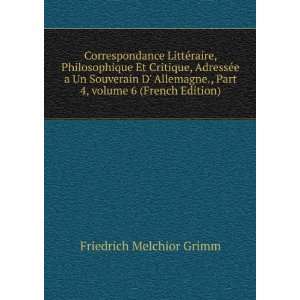   volume 6 (French Edition) Friedrich Melchior Grimm  Books
