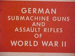 JH LONE RANGER OWNED GERMAN SUBMACHINE GUNS & ASSAULT RIFLES OF WWII 