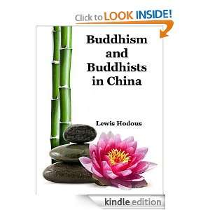 Buddhism and Buddhists in China (Annotated) Lewis Hodous  
