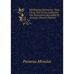   Recueillis Et AnnotÃ©s (French Edition): Premrou Miroslav: Books