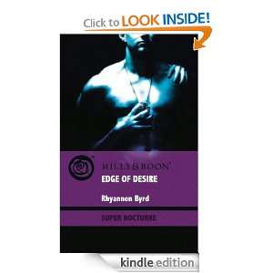 Edge of Desire Rhyannon Byrd  Kindle Store