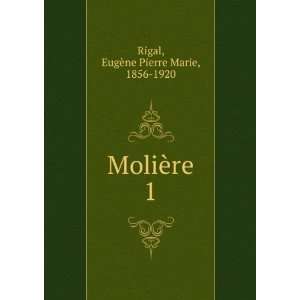   ¨re. 1 EugÃ¨ne Pierre Marie, 1856 1920 Rigal  Books