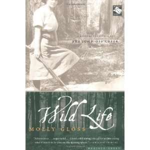  Wild Life [Paperback]: Molly Gloss: Books