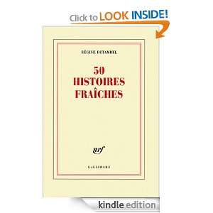 50 histoires fraîches (Blanche) (French Edition) Régine Detambel 