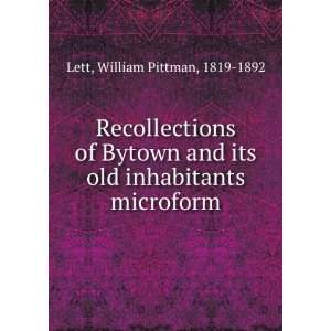  Recollections of Bytown and its old inhabitants microform 